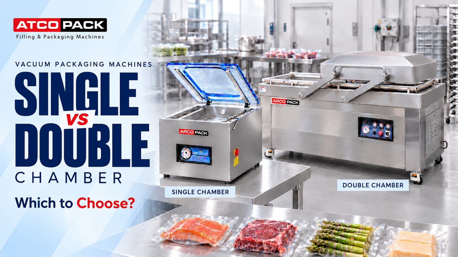 Single vs Double Chamber Vacuum Packaging Machines: Which to Choose?