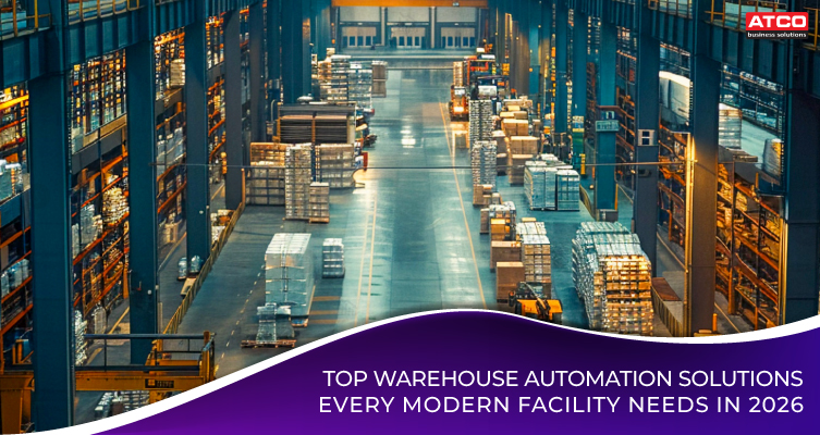 Top Warehouse Automation Solutions Every Modern Facility Needs in 2026