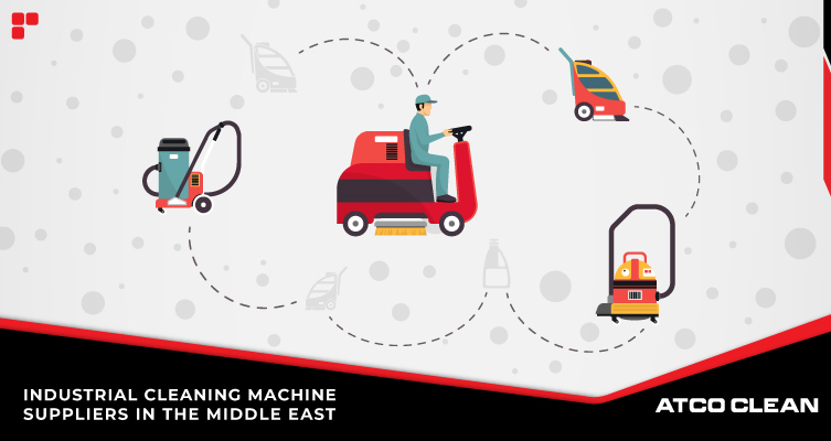 Where to Find Reliable Industrial Cleaning Machine Suppliers in the Middle East